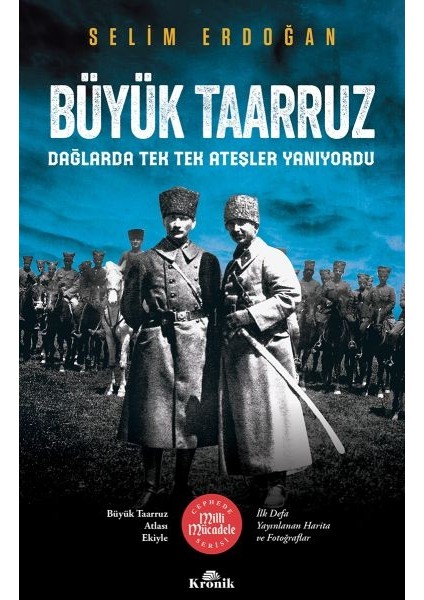 Büyük Taarruz - Dağlarda Tek Tek Ateşler Yanıyordu