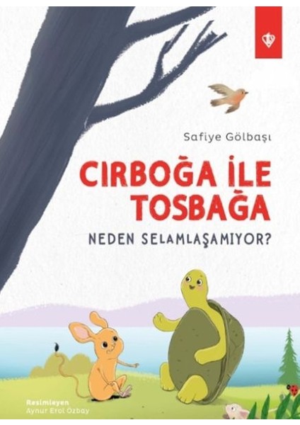 Cırboğa Ile Tosbağa Neden Selamlaşamıyor ?