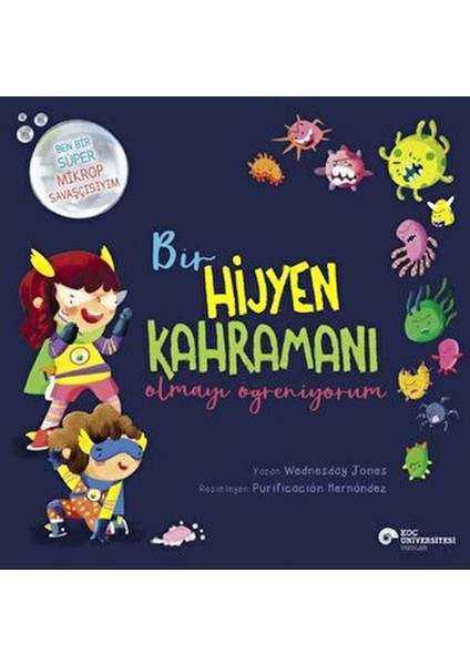 Bir Hijyen Kahramanı Olmayı Öğreniyorum