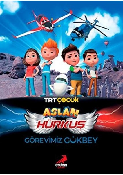Aslan Hürkuş - Görevimiz Gökbey