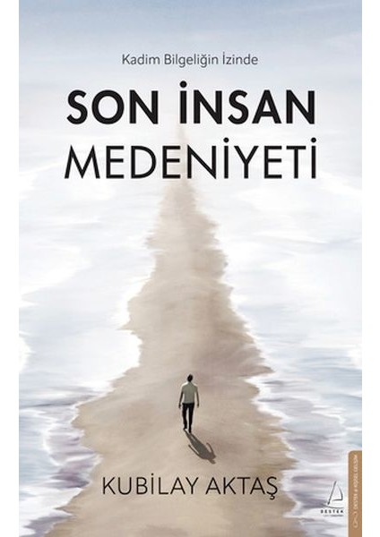 Son Insan Medeniyeti