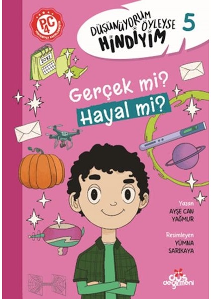Düşünüyorum Öyleyse Hindiyim 5 - Gerçek Mi? Hayal Mi?