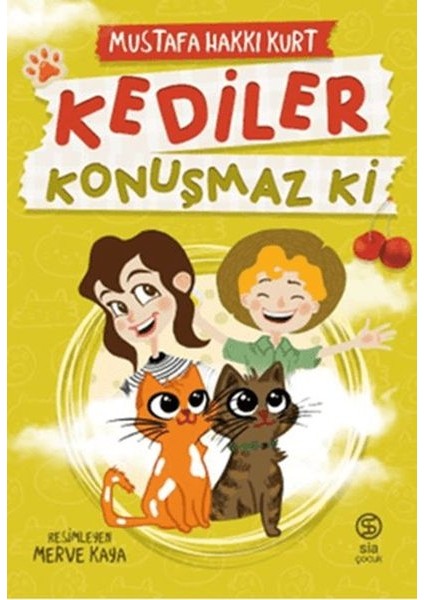 Kediler Konuşmaz Ki