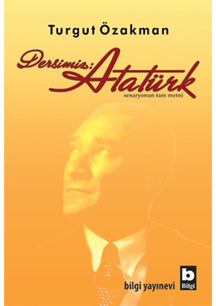 Dersimiz: Atatürk