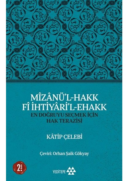 Mizanü’l-Hakk Fi Ihtiyari’l-Ehakk - En Doğruyu Seçmek Için Hak Terazisi