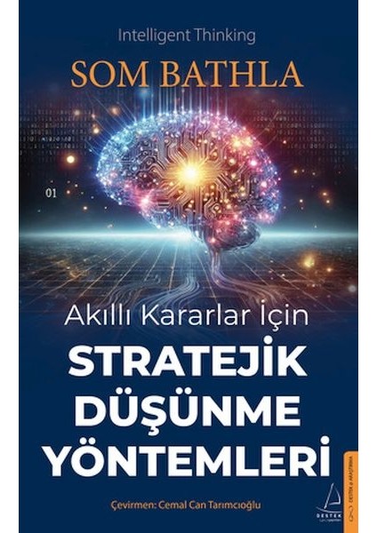 Akıllı Kararlar Için Stratejik Düşünme Yöntemleri