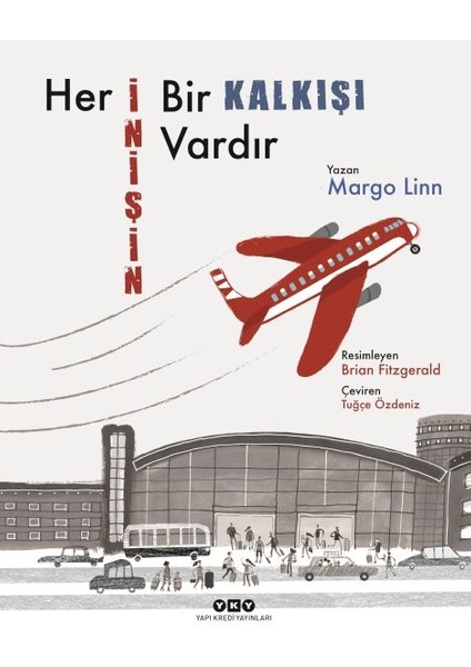 Her Inişin Bir Kalkışı Vardır