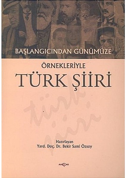Başlangıcından Günümüze Örnekleriyle Türk Şiiri