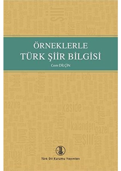 Örneklerle Türk Şiir Bilgisi Cem Dilçin Ciltsiz 531 Sayfa