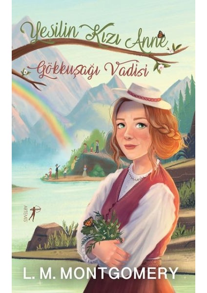 Yeşilin Kızı Anne 7 - Gökkuşağı Vadisi (Ciltli)