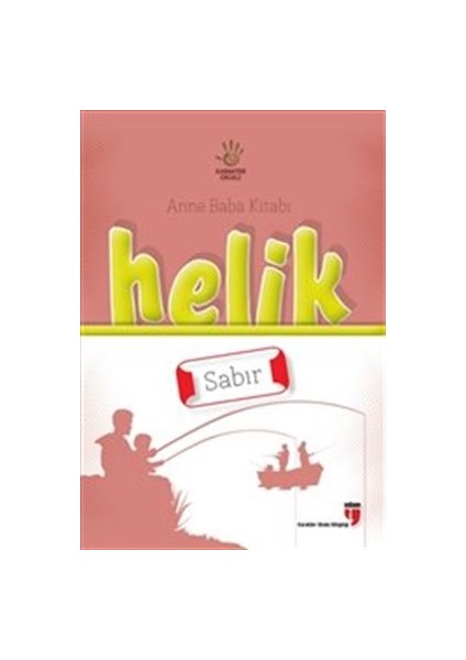 Helik - Sabır / Anne Baba Kitabı