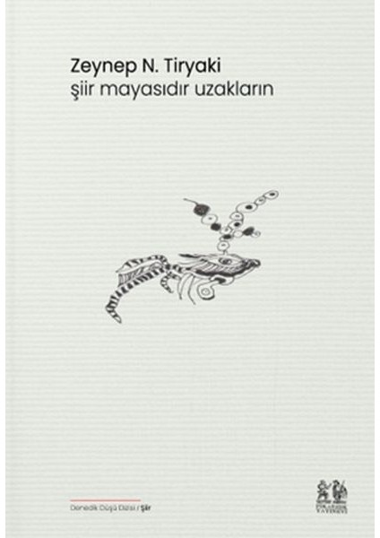 Şiir Mayasıdır Uzakların