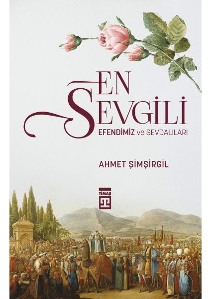 En Sevgili Efendimiz ve Sevdalıları