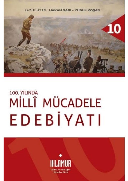 100. Yılında Milli Mücadele Edebiyatı