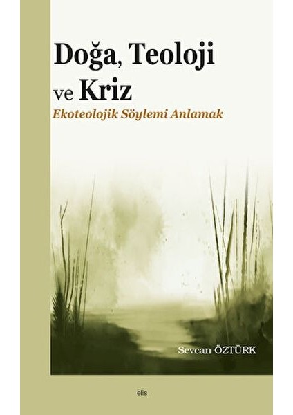 Doğa, Teoloji ve Kriz