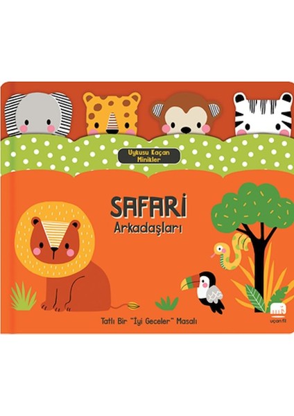 Uykusu Kaçan Minikler Safari Arkadaşları