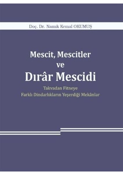 Mescit, Mescitler ve Dırar Mescidi