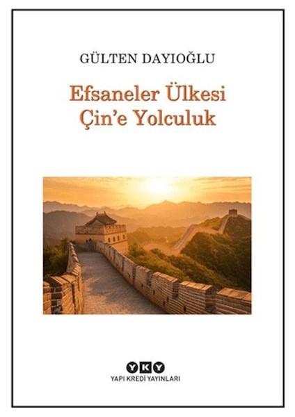 Efsaneler Ülkesi Çin’e Yolculuk