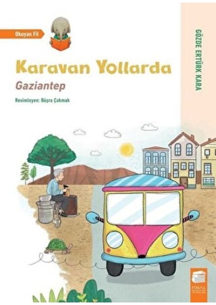 Karavan Yollarda - Gaziantep