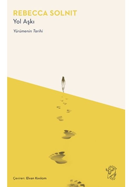 Yol Aşkı – Yürümenin Tarihi