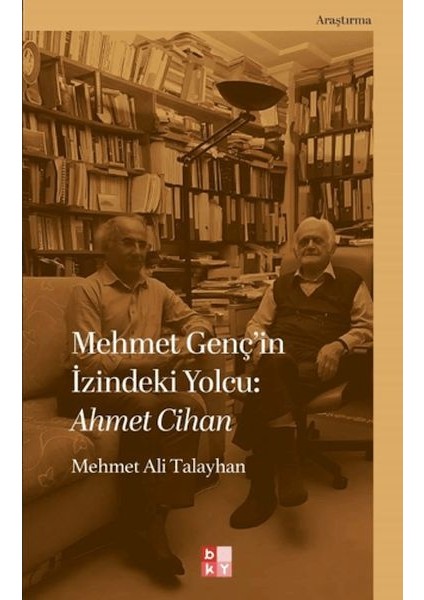 Mehmet Genç'in Izindeki Yolcu: Ahmet Cihan