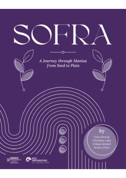 Sofra A Journey Through Manisa From Seed To Plate