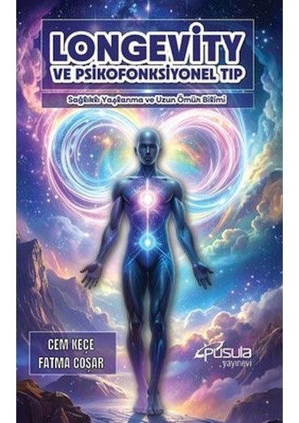 Longevity ve Psikofonksiyonel Tıp