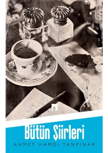 Ahmet Hamdi Tanpınar / Bütün Şiirleri