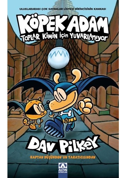 Köpek Adam 7 Toplar Kimin Için Yuvarlanıyo