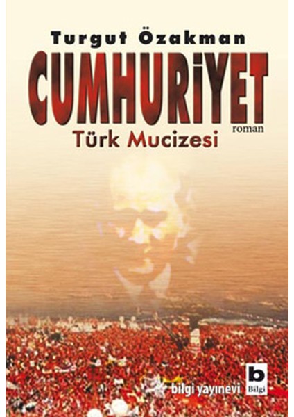 Cumhuriyet Türk Mucizesi