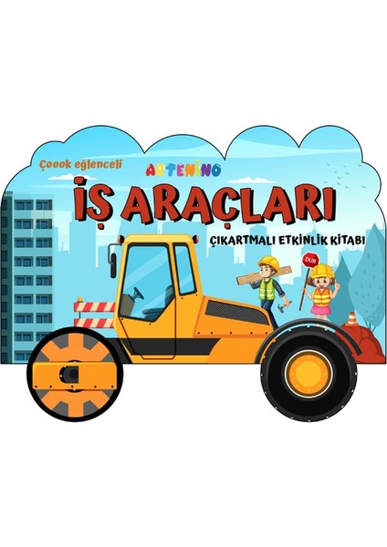 Taşıtlar Serisi - Iş Araçları Çıkartmalı Etkinlik Kitabı