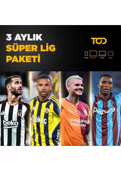 3 Aylık Süperlig Paketi (Web + Cep + Tablet + Smart Tv) fiyatları