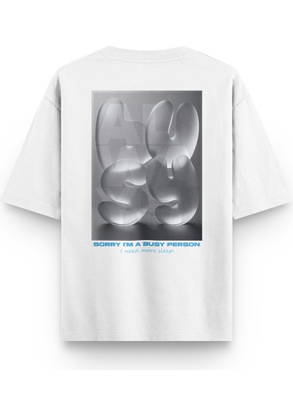 Beyaz Oversize Tshirt Busy Sırt Baskılı T-Shirt Oversize Yazılı Unisex Tişört 1200