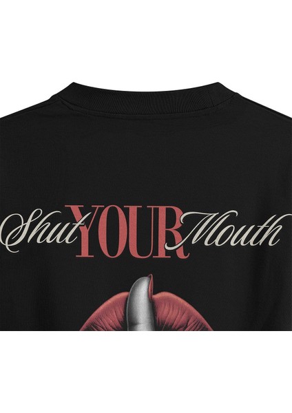 Shut Your Mouth Sırt Baskılı Yarı Oversize T-Shirt 1194 fırsatları