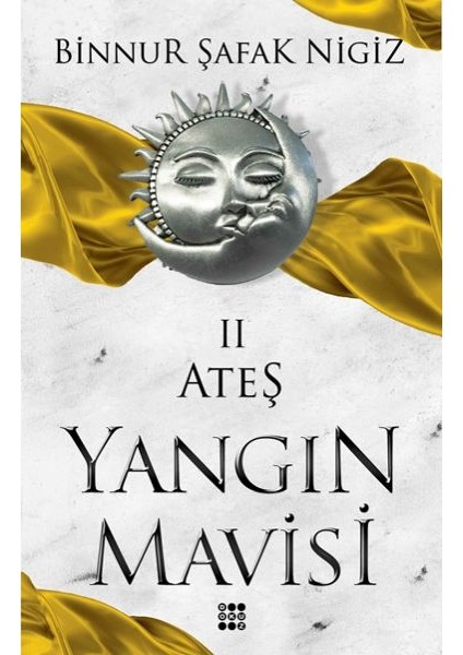 Ateş - Yangın Mavisi Serisi 2