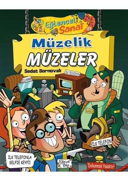 Müzelik Müzeler - Eğlenceli Sanat