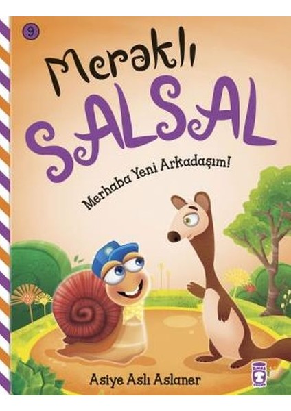 Merhaba Yeni Arkadaşım - Meraklı Salsal 9