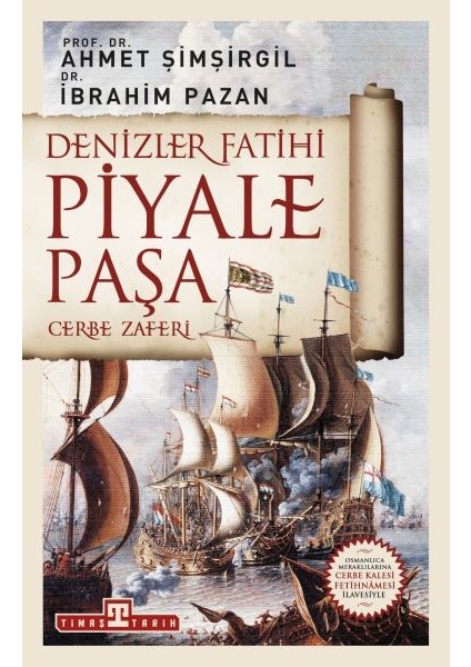 Denizler Fatihi Piyale Paşa