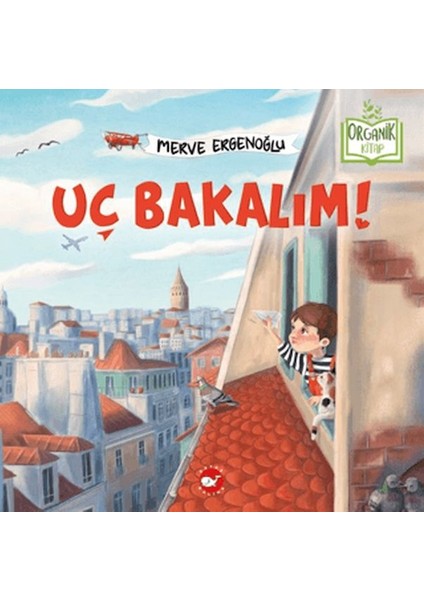 Uç Bakalım (Organik Kitap)
