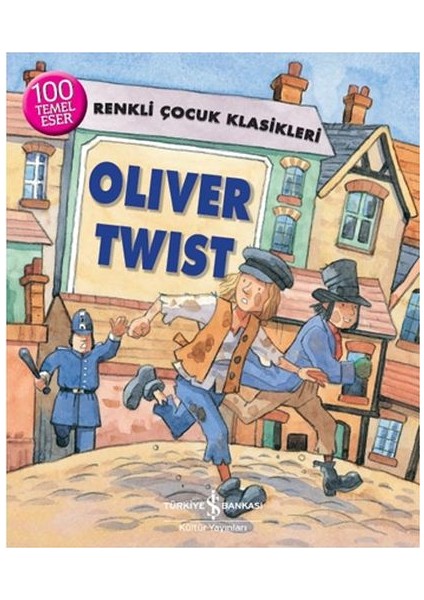 Renkli Çocuk Klasikleri - Oliver Twist