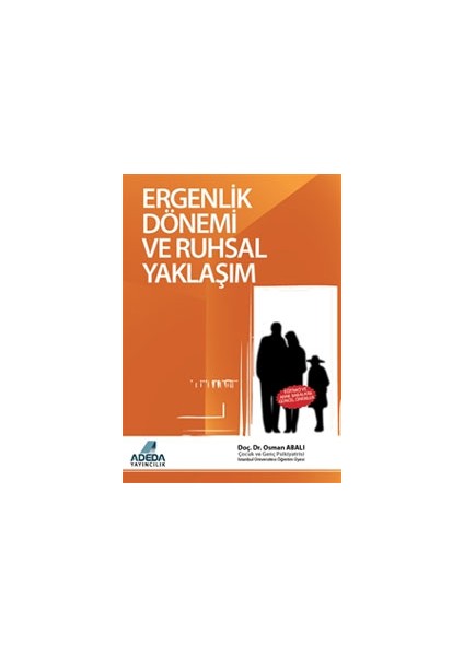 Ergenlik Dönemi ve Ruhsal Yaklaşım