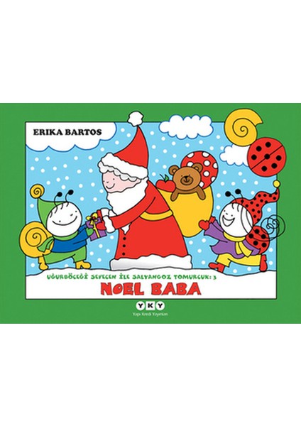 Uğurböceği Sevecen ile Salyangoz Tomurcuk 03 - Noel Baba