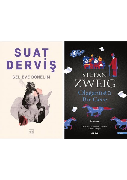 Gel Eve Dönelim + Olağanüstü Bir Gece