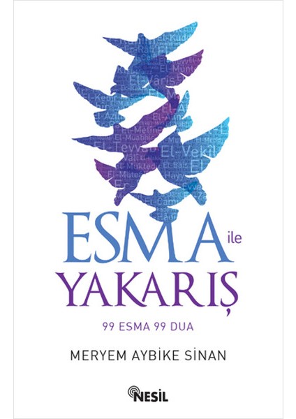 Esma ile Yakarış 99 Esma 99 Dua