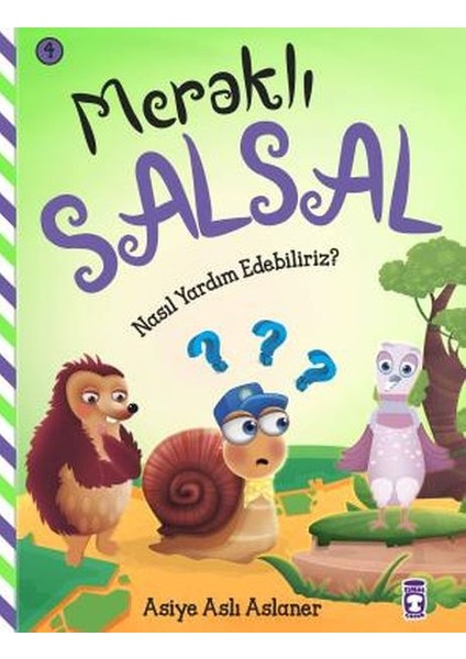 Nasıl Yardım Edebiliriz - Meraklı Salsal 4