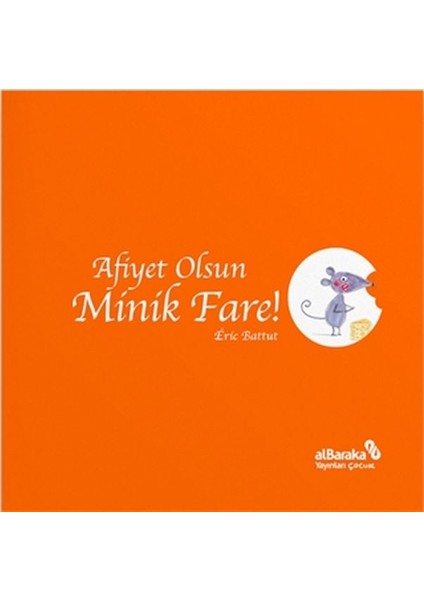 Afiyet Olsun Minik Fare!