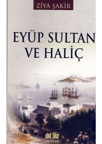 Eyüp Sultan ve Haliç