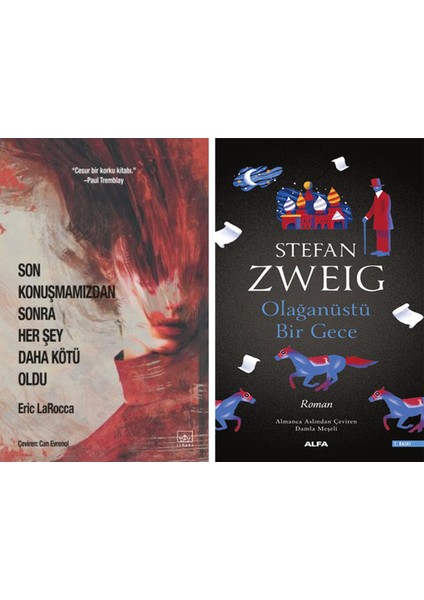 Son Konuşmamızdan Sonra Her Şey Daha Kötü Oldu + Olağanüstü Bir Gece