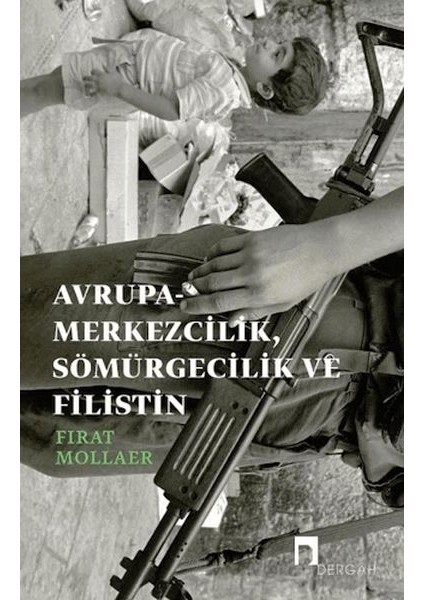 Avrupa-Merkezcilik, Sömürgecilik ve Filistin
