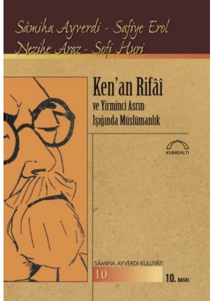 Ken’an Rifai ve Yirminci Asrın Işığında Müslümanlık